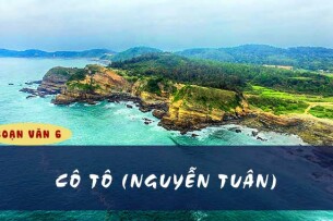 TOP 9 Tóm tắt tác phẩm Cô Tô (Nguyễn Tuân) - Văn 6