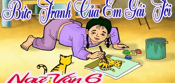 Văn bản Bức tranh của em gái tôi (Tạ Duy Anh) - Nội dung, Tác giả tác phẩm