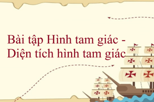 50 Bài tập Hình tam giác - Diện tích hình tam giác (có đáp án năm 2024) - Toán lớp 5