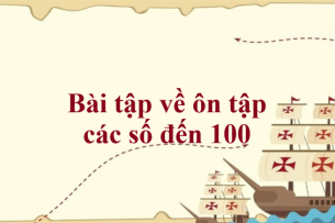 50 Bài tập về ôn tập các số đến 100 (có đáp án năm 2023) - Toán lớp 2