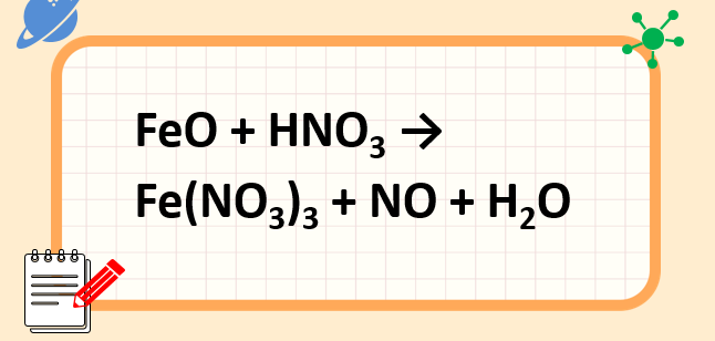 FeO + HNO3 → Fe(NO3)3 + NO + H2O | FeO ra Fe(NO3)3