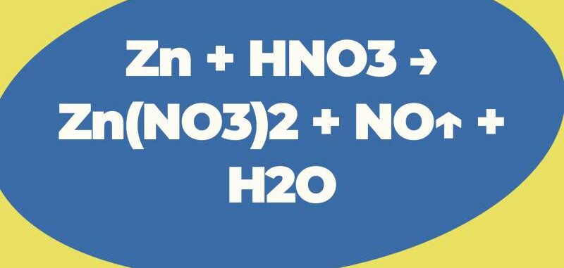 Zn + HNO3 → Zn(NO3)2 + NO + H2O | Zn ra Zn(NO3)2