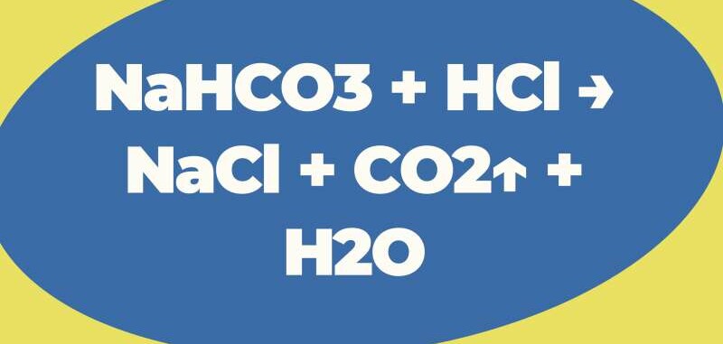 NaHCO3 + HCl → NaCl + CO2 + H2O | NaHCO3 ra NaCl