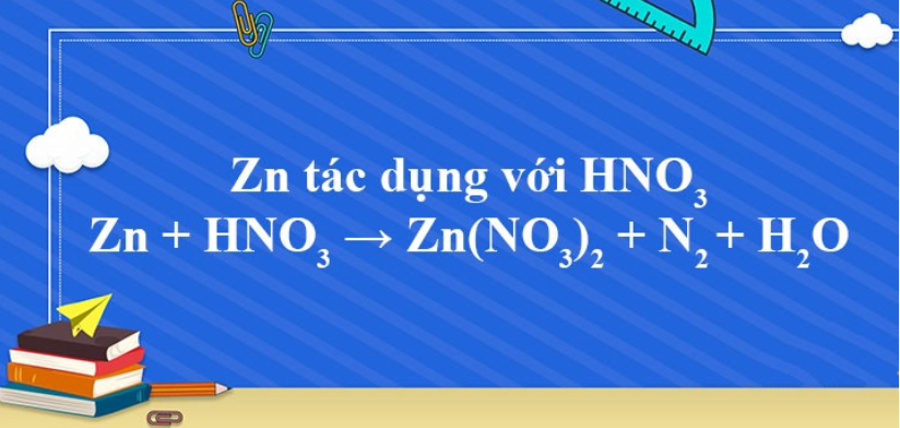 Zn + HNO3 → Zn(NO3)2 + N2 + H2O | Zn ra Zn(NO3)2