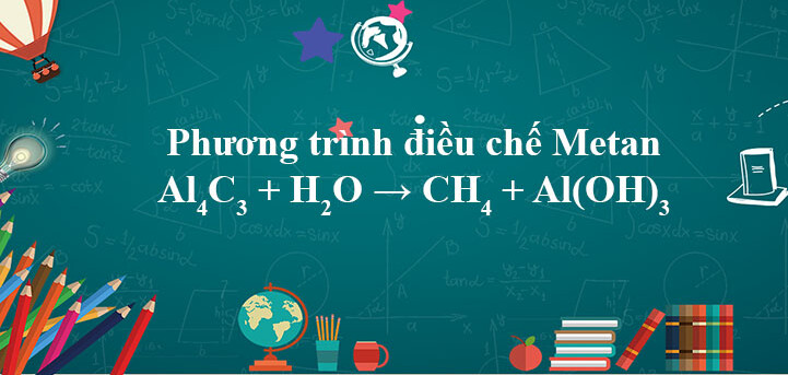 Al4C3 + H2O → CH4 + Al(OH)3 | Al4C3 ra CH4