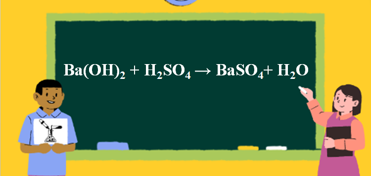 Ba(OH)2 + H2SO4 → BaSO4 + H2O | H2SO4 ra BaSO4