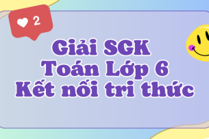 Giải SGK Toán 6 (Kết nối tri thức): Luyện tập chung trang 57