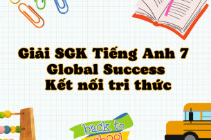 Unit 12 Tiếng Anh 7 Skills 2 trang 131 | Tiếng Anh 7 Global Success