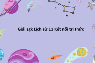 Giải SGK Lịch Sử 11 (Kết nối tri thức) Bài 7: Khái quát về chiến tranh bảo vệ tổ quốc trong lịch sử Việt Nam