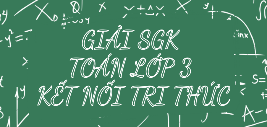 Giải SGK Toán lớp 3 trang 86, 87 Bài 68: Tiền Việt Nam - Kết nối tri thức