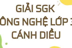 Giải SGK Công nghệ 3 (Cánh diều) Bài 2: Sử dụng đèn học