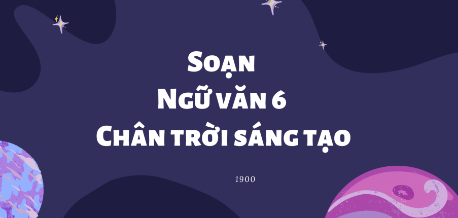 Soạn bài Chia sẻ cảm nghĩ về môi trường trung học cơ sở | Chân trời sáng tạo Ngữ Văn lớp 6