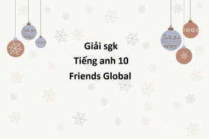 Unit 8 lớp 10 Culture trang 104 | Tiếng Anh 10 Friends Global