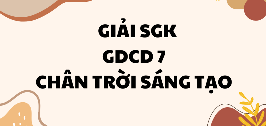 Giải SGK Giáo dục công dân 7 Bài 7 (Chân trời sáng tạo): Ứng phó với tâm lí căng thẳng