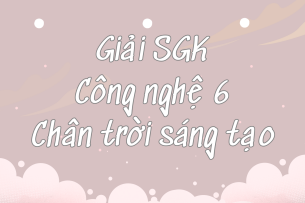 Giải SGK Công nghệ 6 Bài 6 (Chân trời sáng tạo): Các loại vải thường dùng trong may mặc