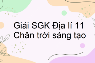 Giải SGK Địa lí 11 (Chân trời sáng tạo) Bài 22: Vị trí địa lí, điều kiện tự nhiên, dân cư và xã hội Nhật Bản