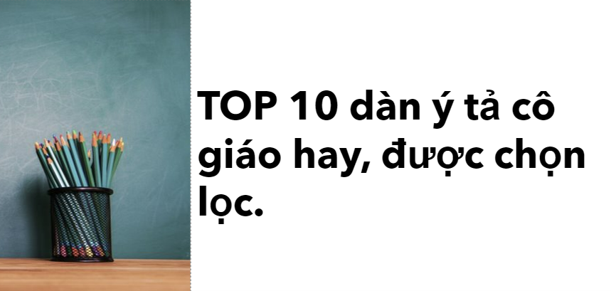 TOP 10 dàn ý tả cô giáo (2024) hay, được chọn lọc