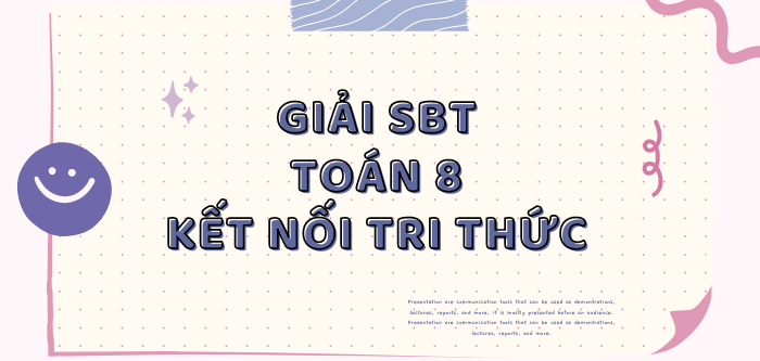 Giải SBT Toán 8 Bài 1 (Kết nối tri thức): Đơn thức