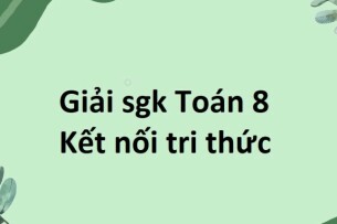 Giải SGK Toán 8 (Kết nối tri thức) Luyện tập chung trang 91 Tập 2