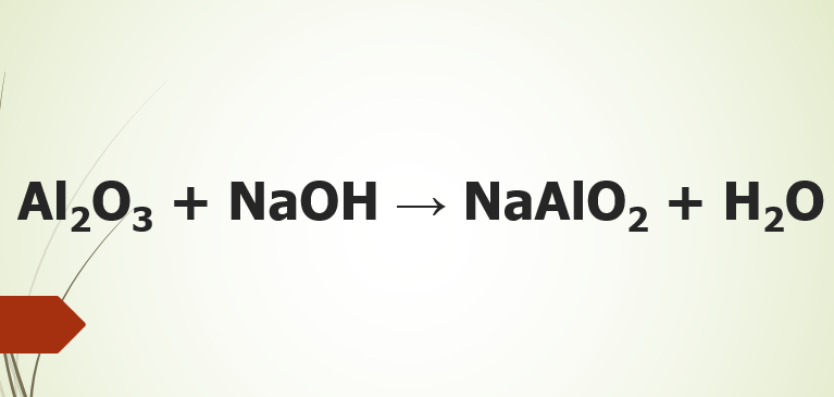 Al2O3 ra NaAlO2 | Al2O3 + NaOH → NaAlO2 + H2O