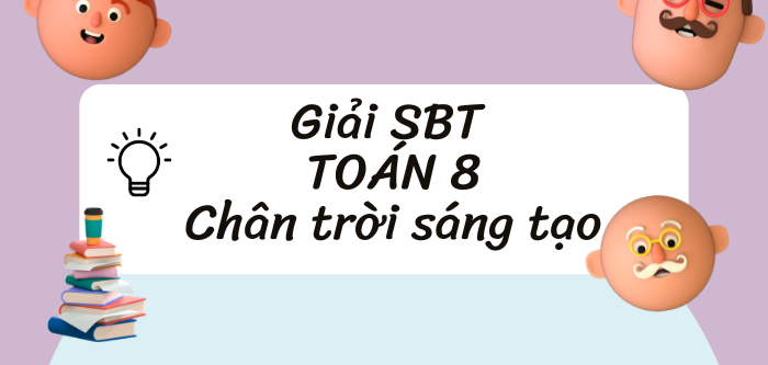 Giải SBT Toán 8 (Chân trời sáng tạo) Bài 1: Định lí Thalès trong tam giác