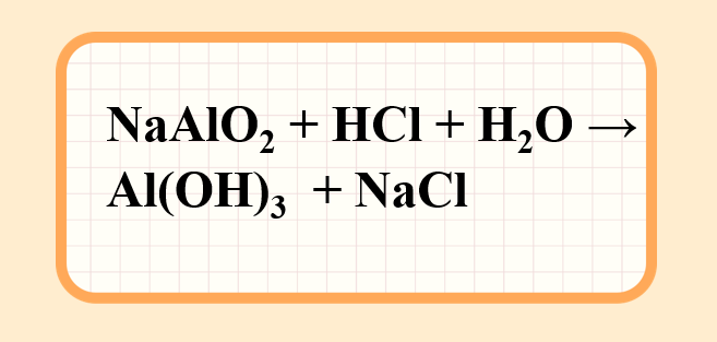 NaAlO2 + HCl + H2O → Al(OH)3 + NaCl | NaAlO2 ra NaCl