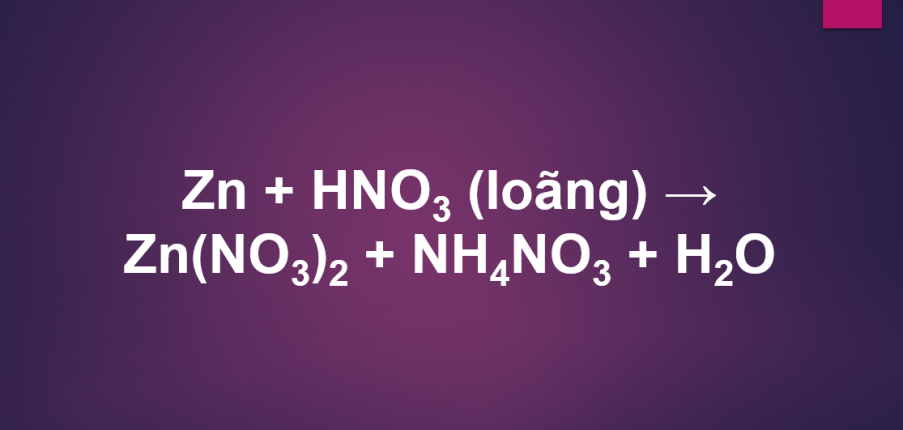 Zn + HNO3 loãng → Zn(NO3)2 + NH4NO3 + H2O | Zn + HNO3 ra NH4NO3