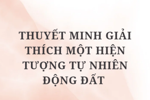 TOP 10 Bài mẫu Thuyết minh giải thích một hiện tượng tự nhiên động đất (2024) HAY NHẤT