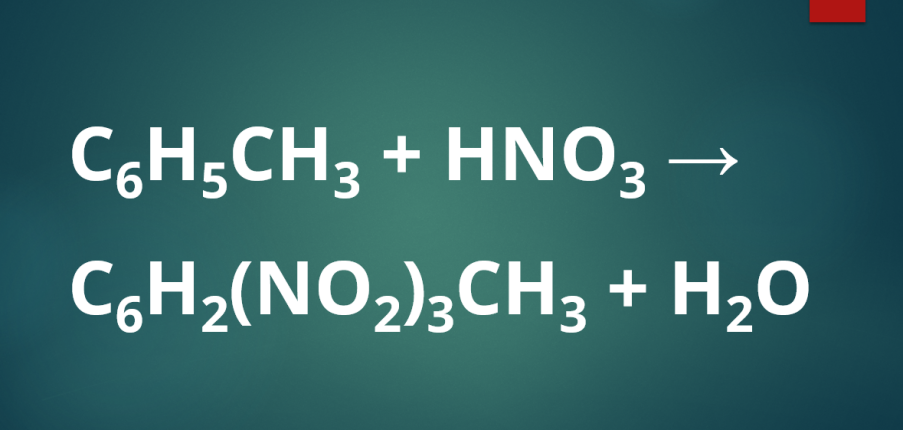 Toluen + HNO3 | C6H5CH3 + HNO3 → C6H2(NO2)3CH3 + H2O