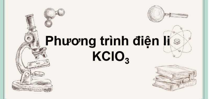 Phương trình điện li của KClO3