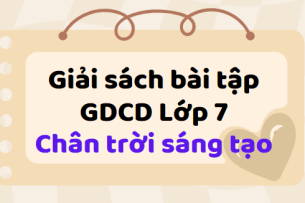 Sách bài tập GDCD 7 Chân trời sáng tạo | Giải SBT Giáo dục công dân 7 Chân trời sáng tạo | Sách bài tập Giáo dục công dân 7 Chân trời sáng tạo (hay, chi tiết)