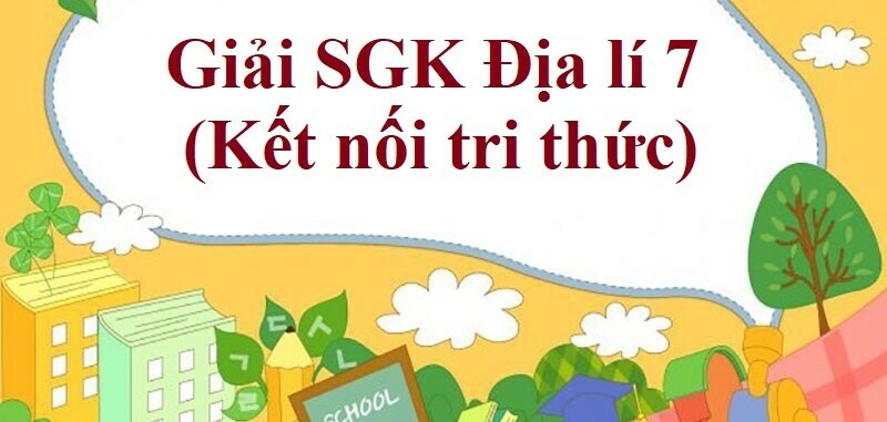 Giải SGK Địa lí 7 Bài 18 (Kết nối tri thức): Châu Đại Dương