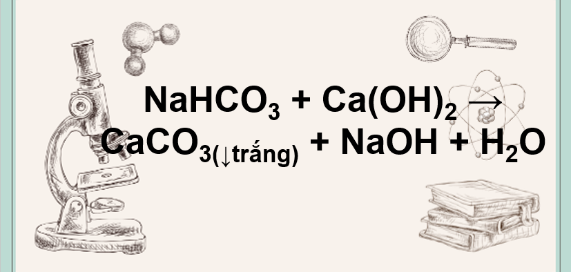 NaHCO3 + Ca(OH)2 → CaCO3 + NaOH + H2O | NaHCO3 ra CaCO3 | NaHCO3 ra NaOH