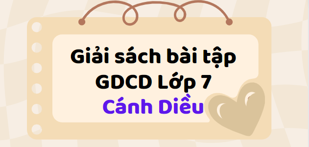 Sách bài tập GDCD 7 (Cánh diều) Bài 5: Giữ chữ tín