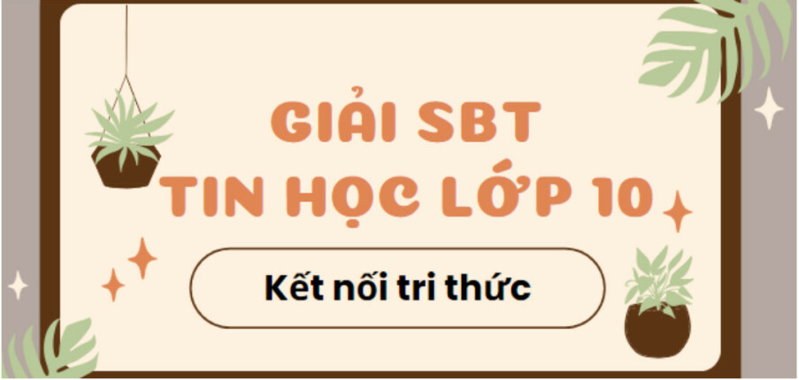 Giải SBT Tin học 10 (Kết nối tri thức) Bài 20: Câu lệnh lặp For