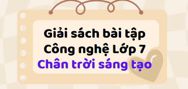 Giải SBT Công nghệ 7 (Chân trời sáng tạo) Bài 3: Quy trình trồng trọt