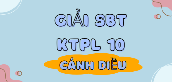 Sách bài tập KTPL 10 (Cánh diều) Bài 8: Tín dụng | SBT Kinh tế Pháp luật 10 Cánh diều