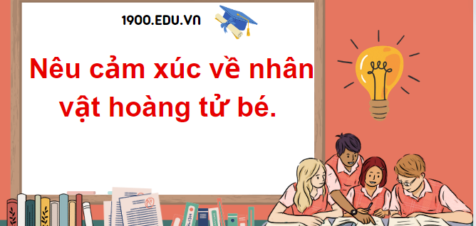 TOP 10 Đoạn văn ghi lại cảm xúc về nhân vật hoàng tử bé (2024) SIÊU HAY