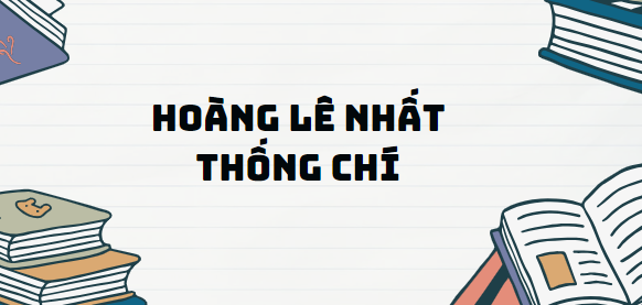 Truyện Hoàng lê nhất thống chí - Nội dung, Tác giả tác phẩm