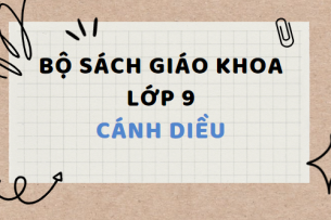 Bộ sách giáo khoa lớp 9 Cánh diều 2024-2025 đầy đủ (tải PDF)