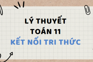 Lý thuyết Toán 11 Bài 1: Giá trị lượng giác của góc lượng giác (Kết nối tri thức)