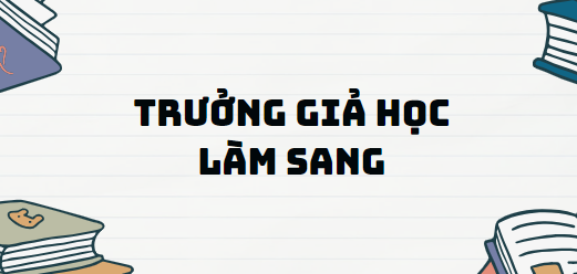 Văn bản Trưởng giả học làm sang - Nội dung, Tác giả tác phẩm