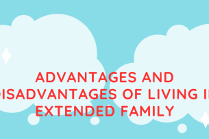 Advantages and disadvantages of living in extended family| Lợi ích và bất lợi của việc sống trong đại gia đình