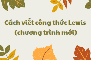 Cách viết công thức Lewis 2024 theo chương trình mới