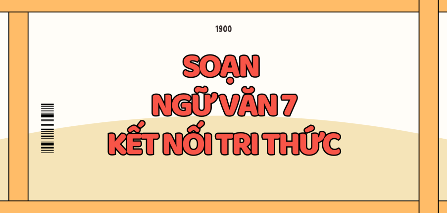 Soạn bài Thực hành tiếng Việt trang 90 lớp 7 | Kết nối tri thức