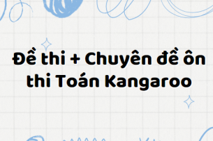 Đề thi + Chuyên đề ôn thi Toán Kangaroo (có đáp án 2024) các cấp độ