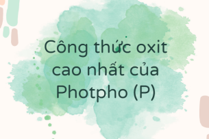 Công thức oxit cao nhất của Photpho (P)