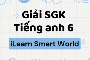 Unit 9 lớp 6 Lesson 3 trang 76, 77 | Tiếng Anh 6 ilearn Smart World