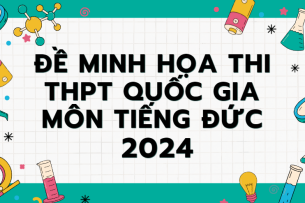 Đề minh họa môn Tiếng Đức thi tốt nghiệp THPT 2024 (có đáp án)