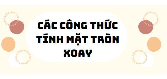 30 Bài tập các công thức tính mặt tròn xoay 2024 (có đáp án)